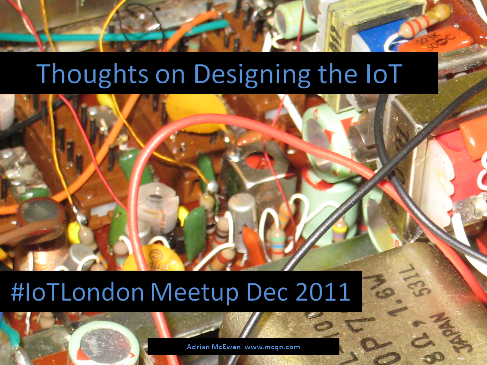 Thoughts on Designing the IoT