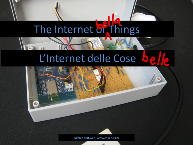 The Internet of Bella Things / L'Internet delle Cose Belle