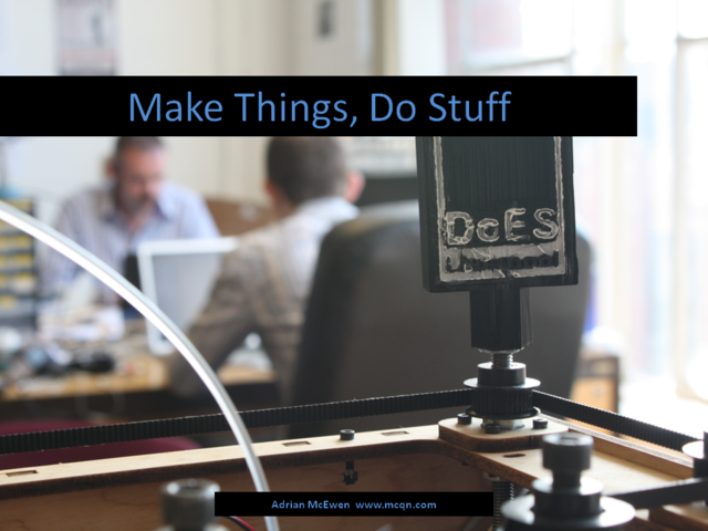Make Things, Do Stuff