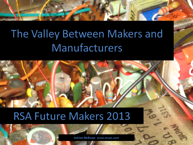 The Valley Between Makers and Manufacturers